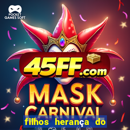 filhos herança do senhor mensagem